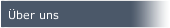 &Uuml;ber uns
